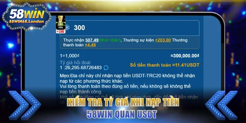 Kiểm tra tỷ giá khi nạp tiền 58WIN quan USDT 