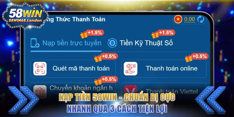 Nạp tiền 58WIN