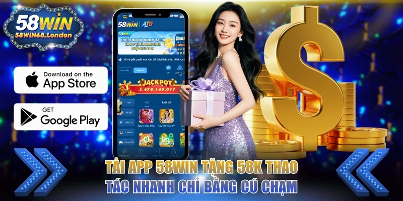 Tải app 58WIN