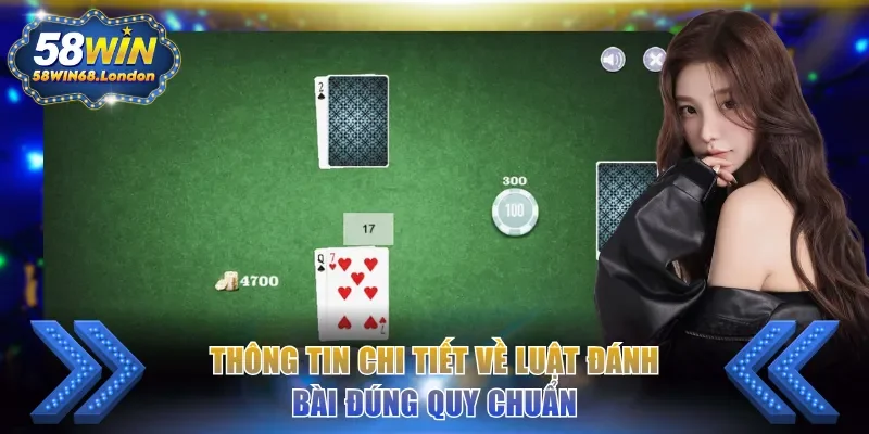Thông tin chi tiết về luật đánh bài đúng quy chuẩn